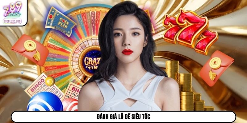 Đánh giá lô đề siêu tốc