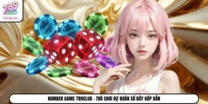 Number Game 789Club - Trò Chơi Dự Đoán Số Đầy Hấp Dẫn