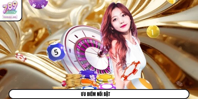 Ưu điểm nổi bật